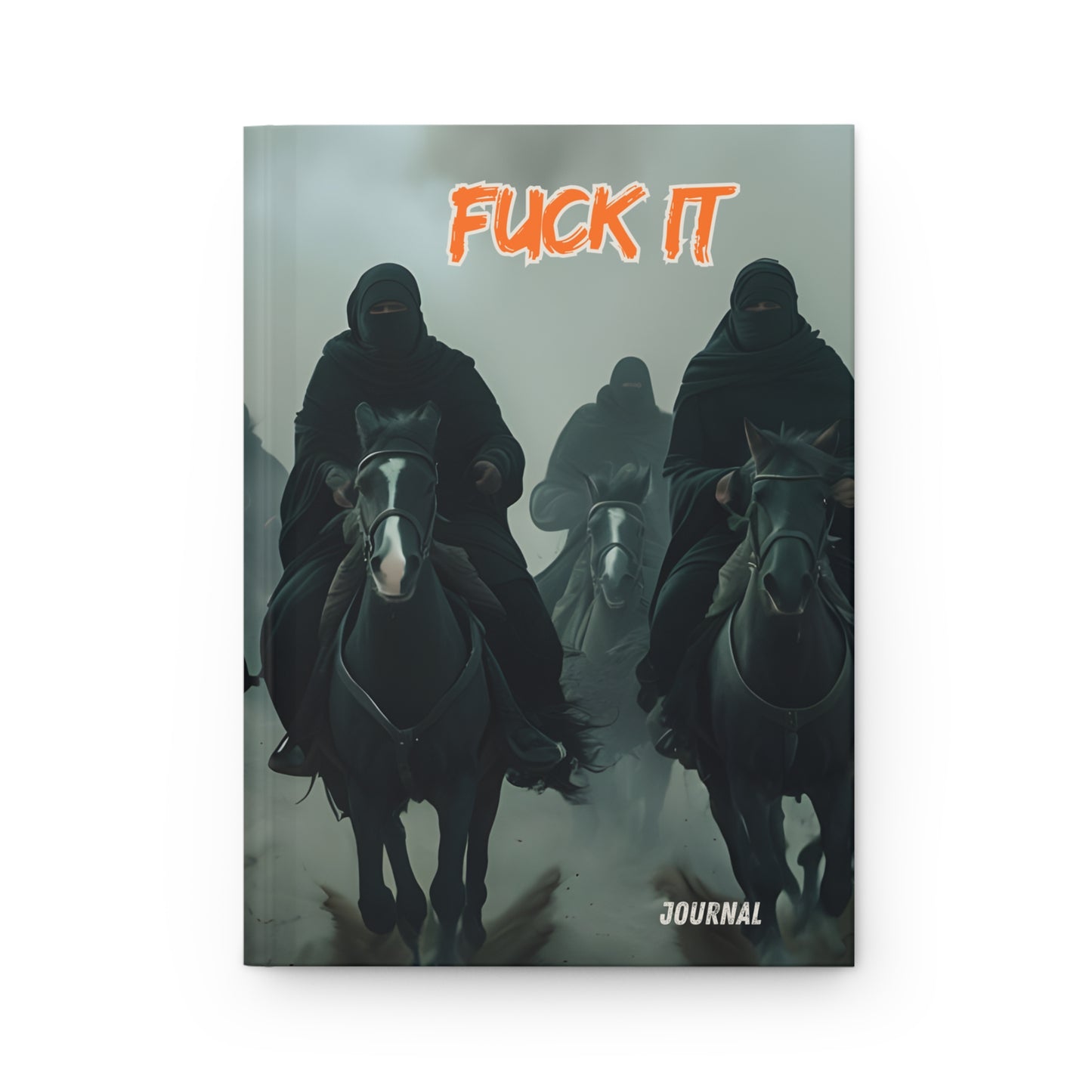 Ready For Battle "FUCK IT" Hardcover Journal - Notebook