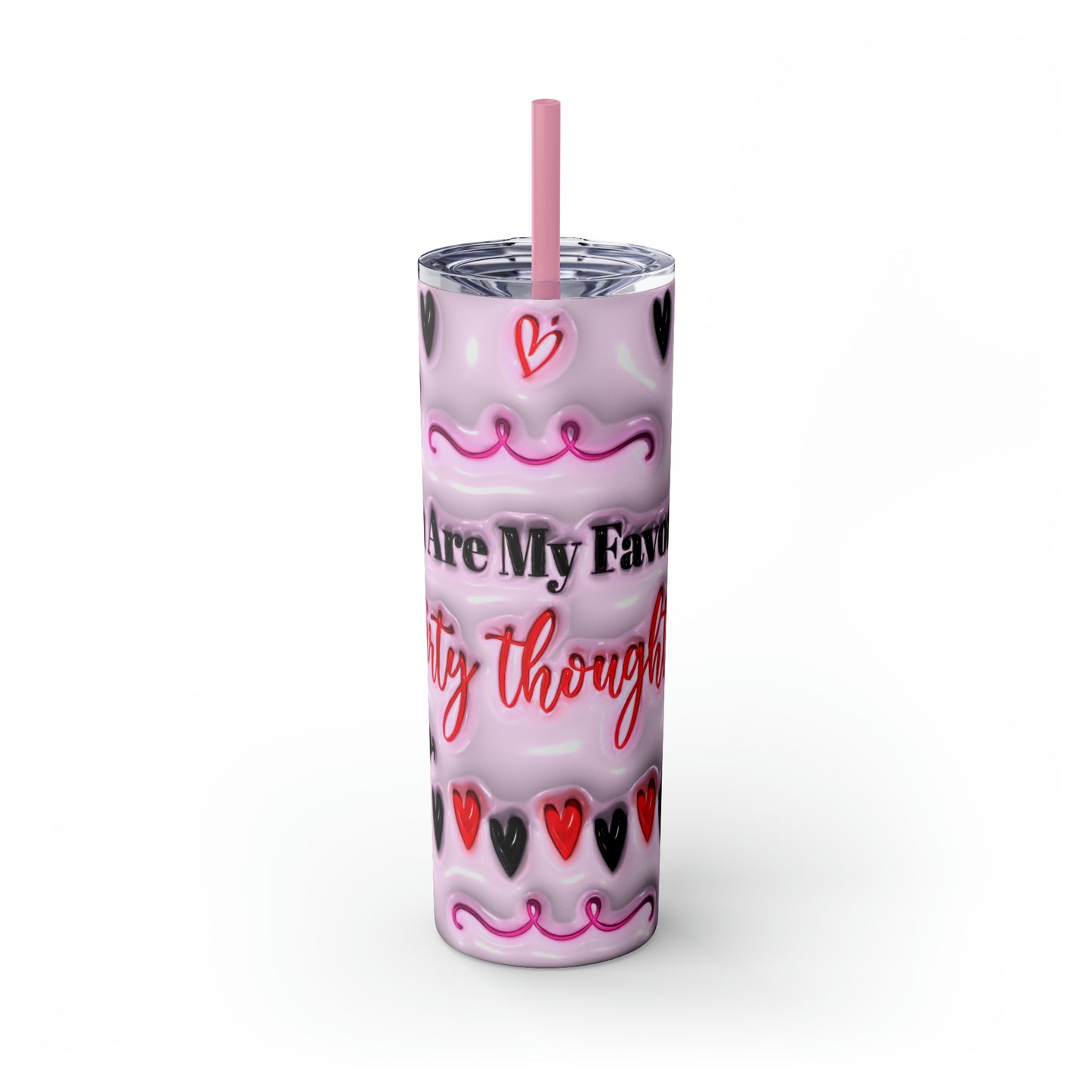 Valentine's Day Dirty Thoughts Skinny Tumbler