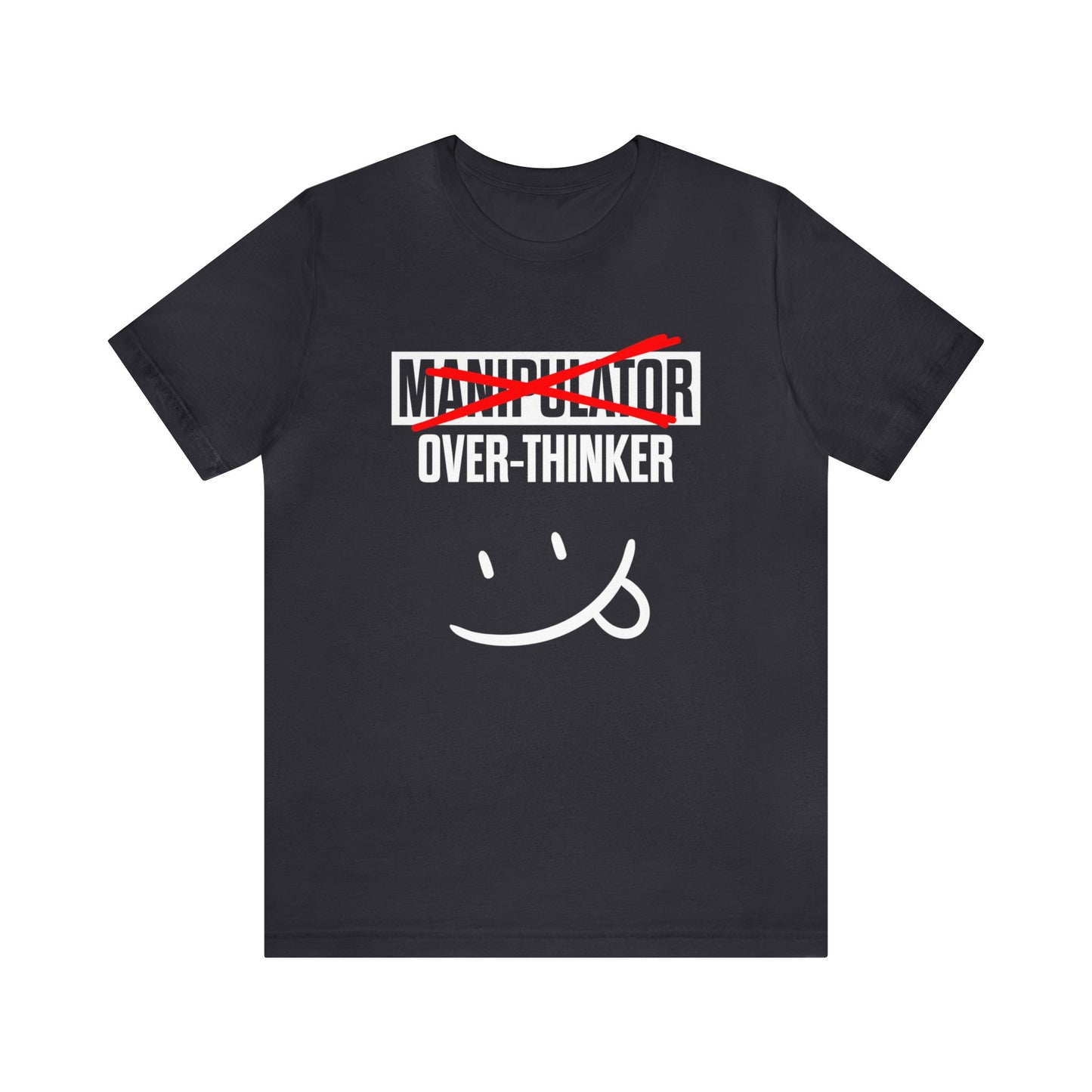 Manipulator Overthinker Graphic T-shirt, Customized,