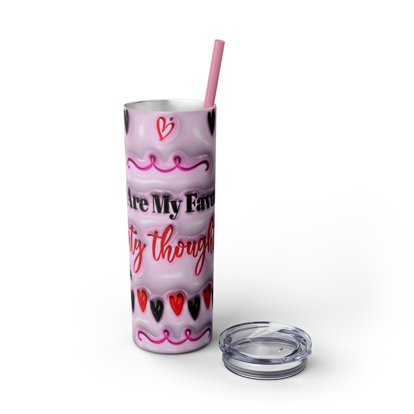 Valentine's Day Dirty Thoughts Skinny Tumbler