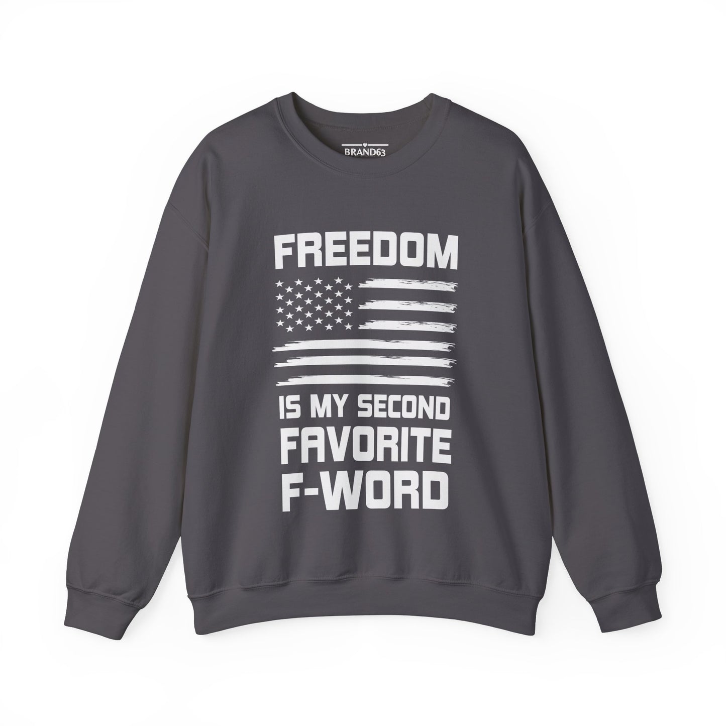 Freedom and F-Word Men's and Women Sweatshirt