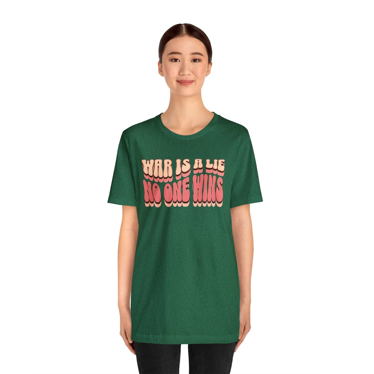 Peace Movement T-Shirt | War Is A Lie No One Wins Shirt (Retro)