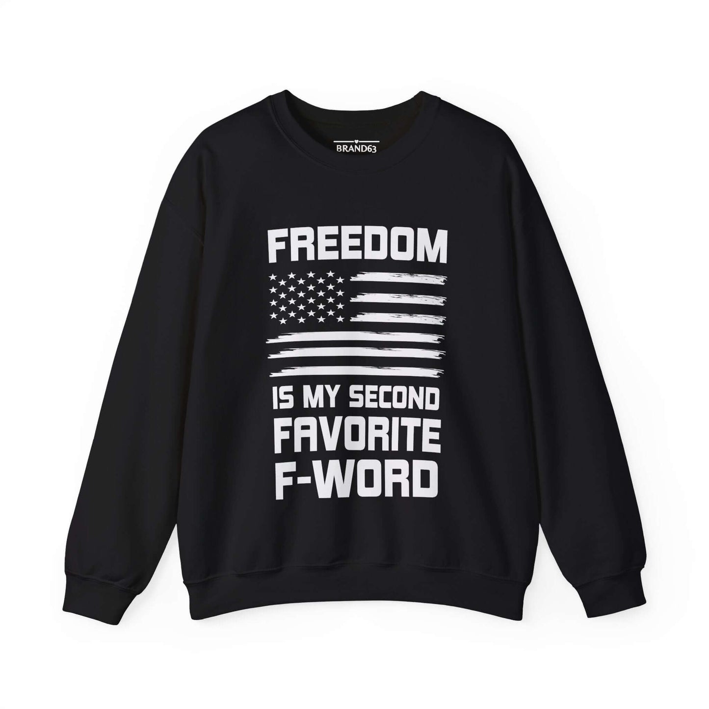 Freedom and F-Word Men's and Women Sweatshirt