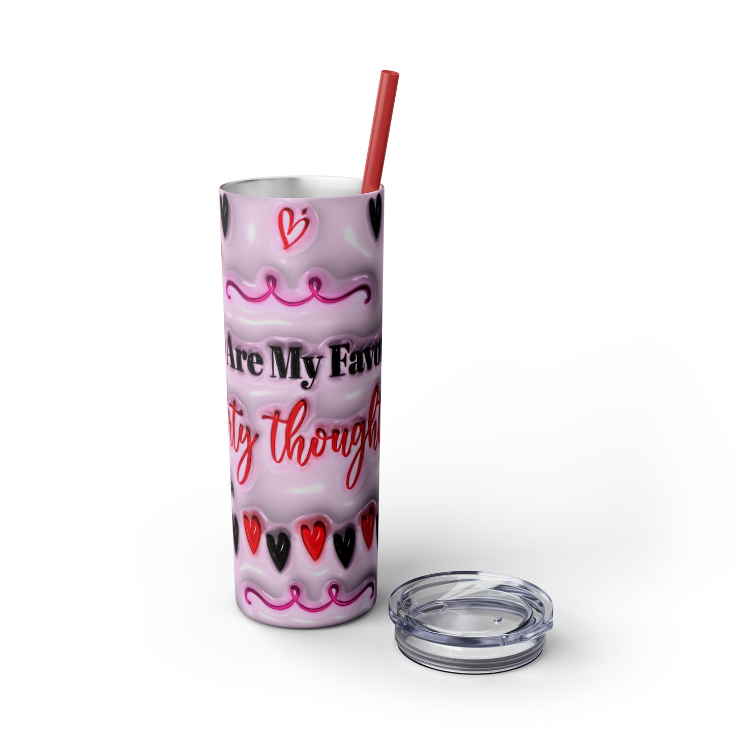 Valentine's Day Dirty Thoughts Skinny Tumbler