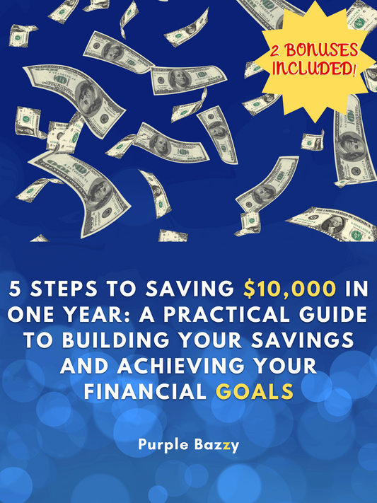 5 Steps To Saving 10,000-Dollars  In One Year: Practical Guide To Building  Your Savings & Achieving  Your Financial Goals, Digital Download - Brand63