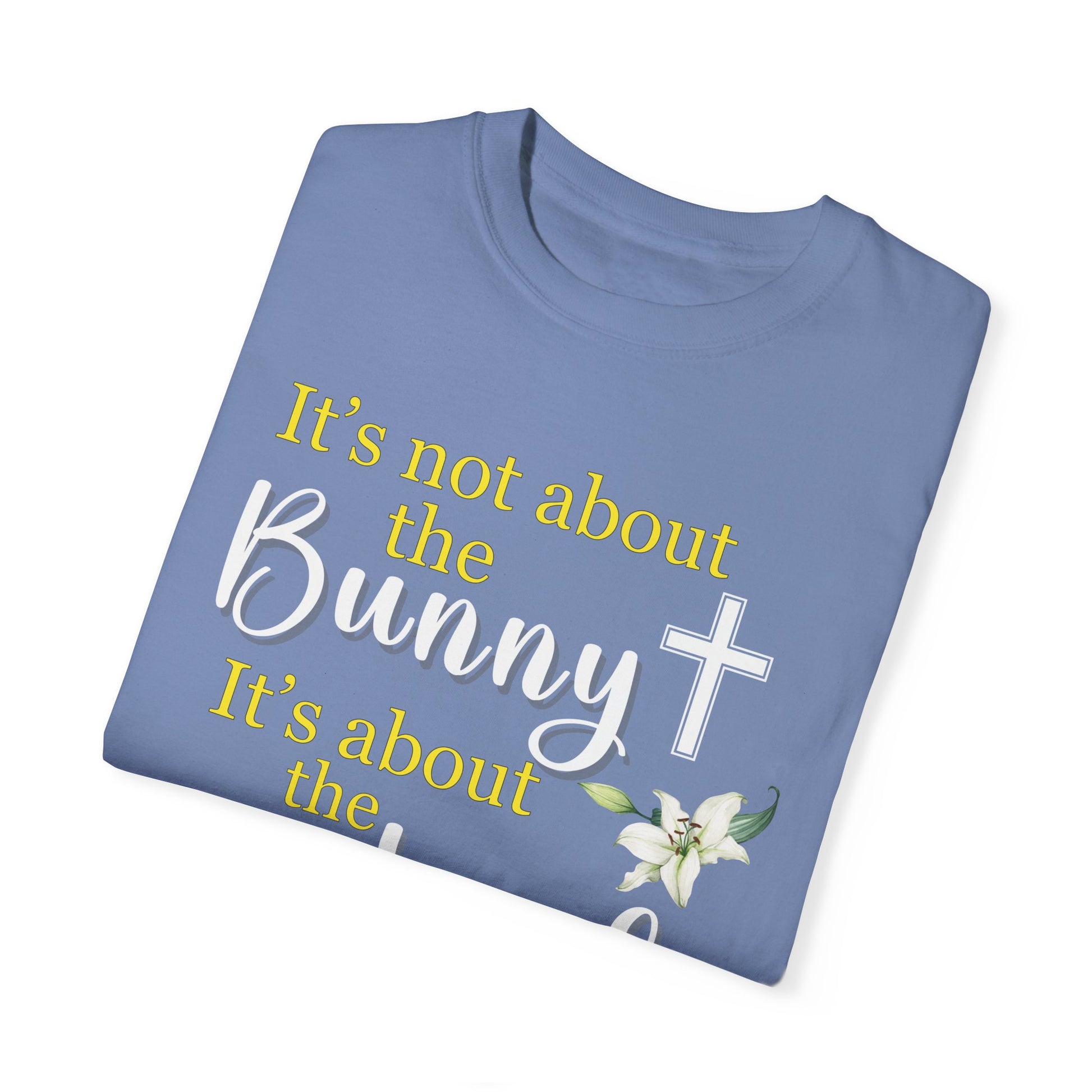 Image of Easter Faith Tee, a Christian Wear t-shirt with the message 'It's not about the Bunny. It's about the Lamb' in bold letters, symbolizing the true meaning of Easter, made from comfortable ring-spun cotton. Brand63.com. Easter Sunday. Comfort Colors