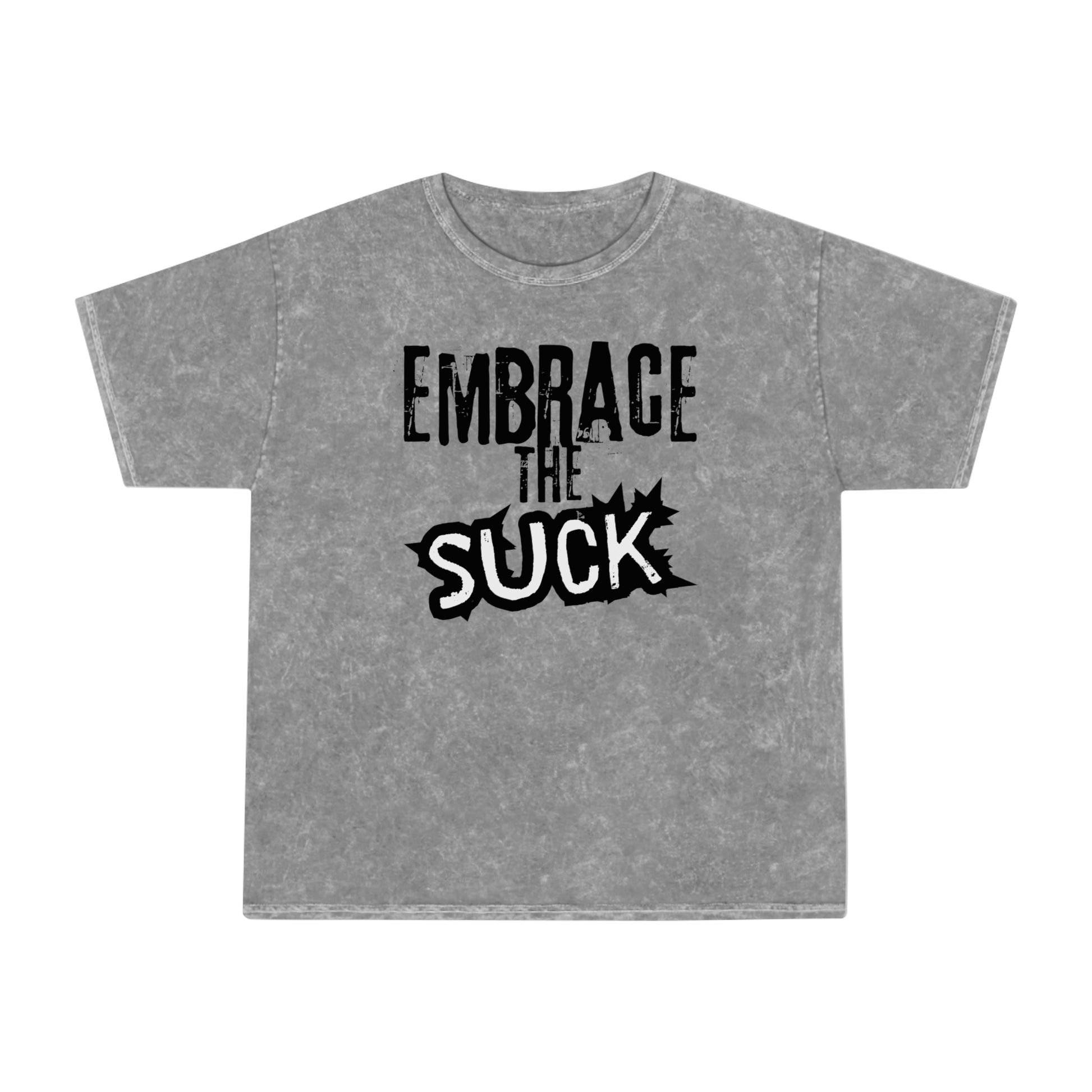 "Embrace the Suck" Mineral Wash Tee – Retro Style Military Talk Shirt