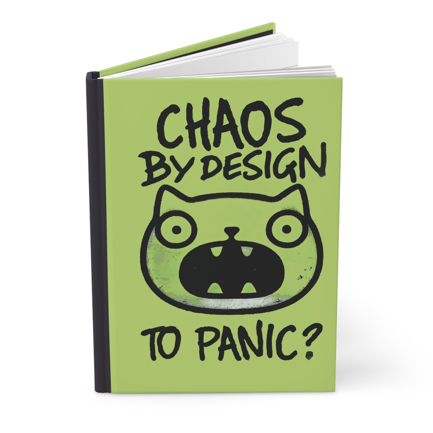 Humorous Hardcover Notebook/Journal - "Chaos by Design"