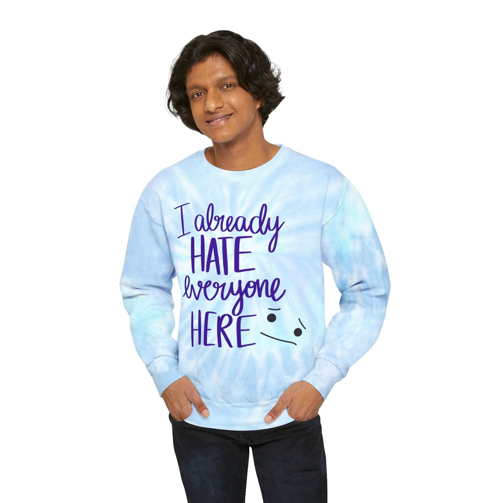 Sarcastic tie-dye sweatshirt, Sweatshirt for Men, Sweatshirt for Women, Tie-dye tops, Brand63.com