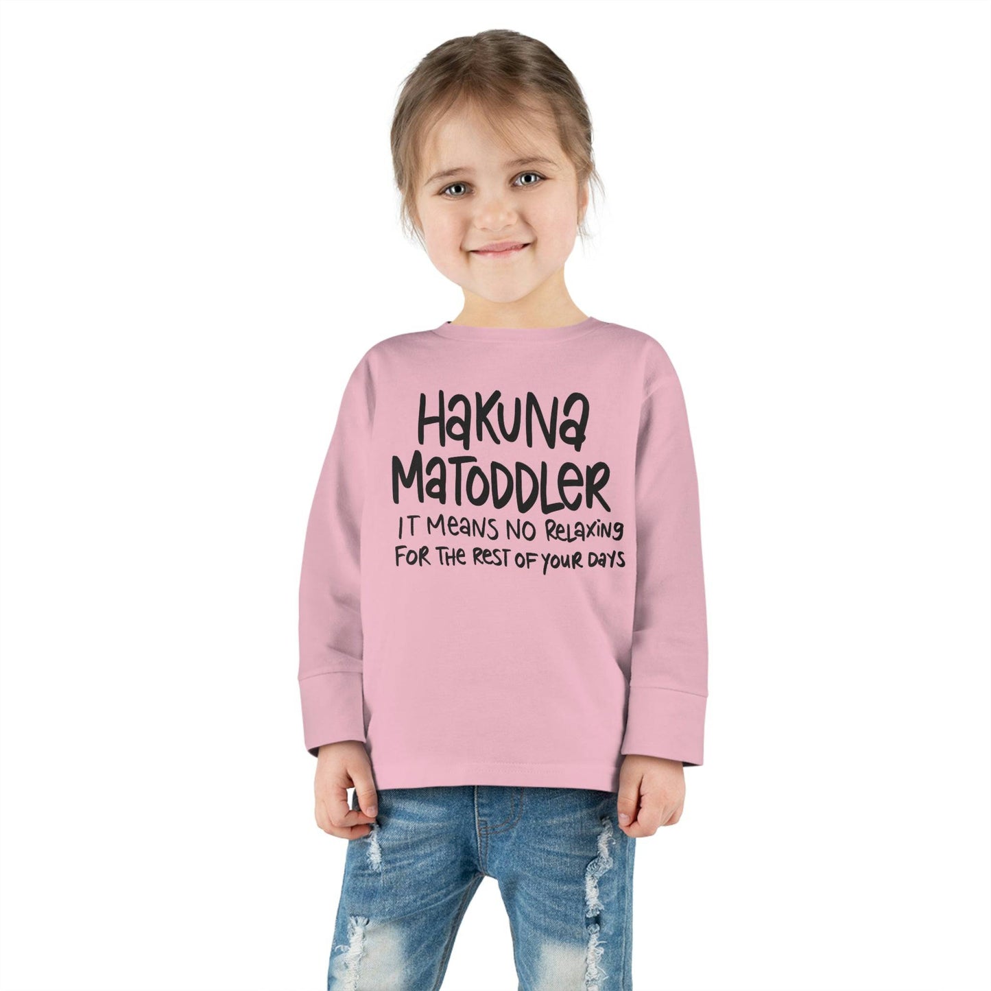 Toddler Life! Toddler Long Sleeve Tee, Hakuna MaToddler Shirt - Brand63