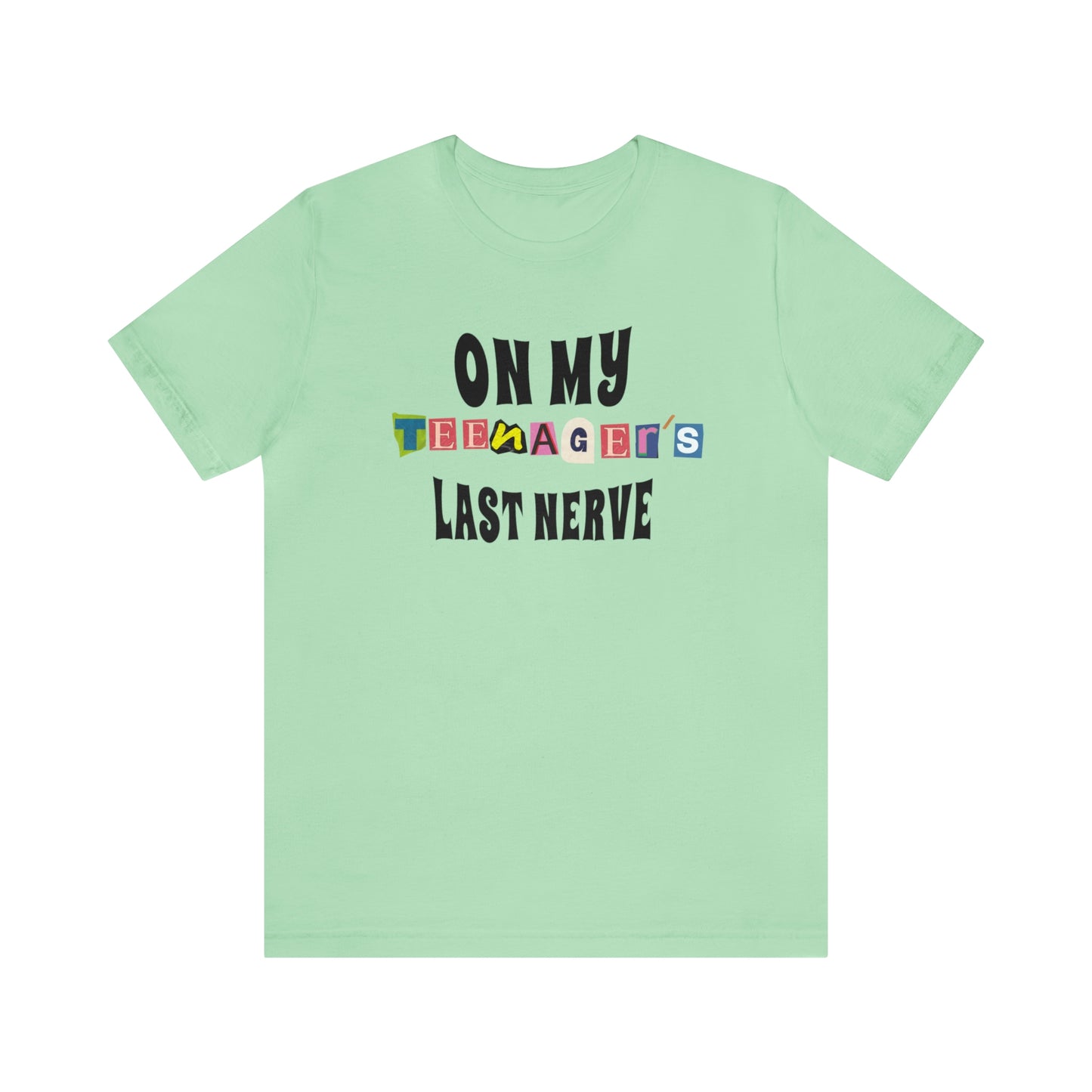 Our "ON MY TEENAGER'S LAST NERVE" t-shirt is perfect for any parent who has ever been pushed to the brink by their moody teenager. Whether you wear it to drop your teen off at school, or to the grocery store when they're giving you a hard time, this t-shirt is guaranteed to put a smile on your face and help you maintain your sanity. Funny Sarcastic parent tshirt.