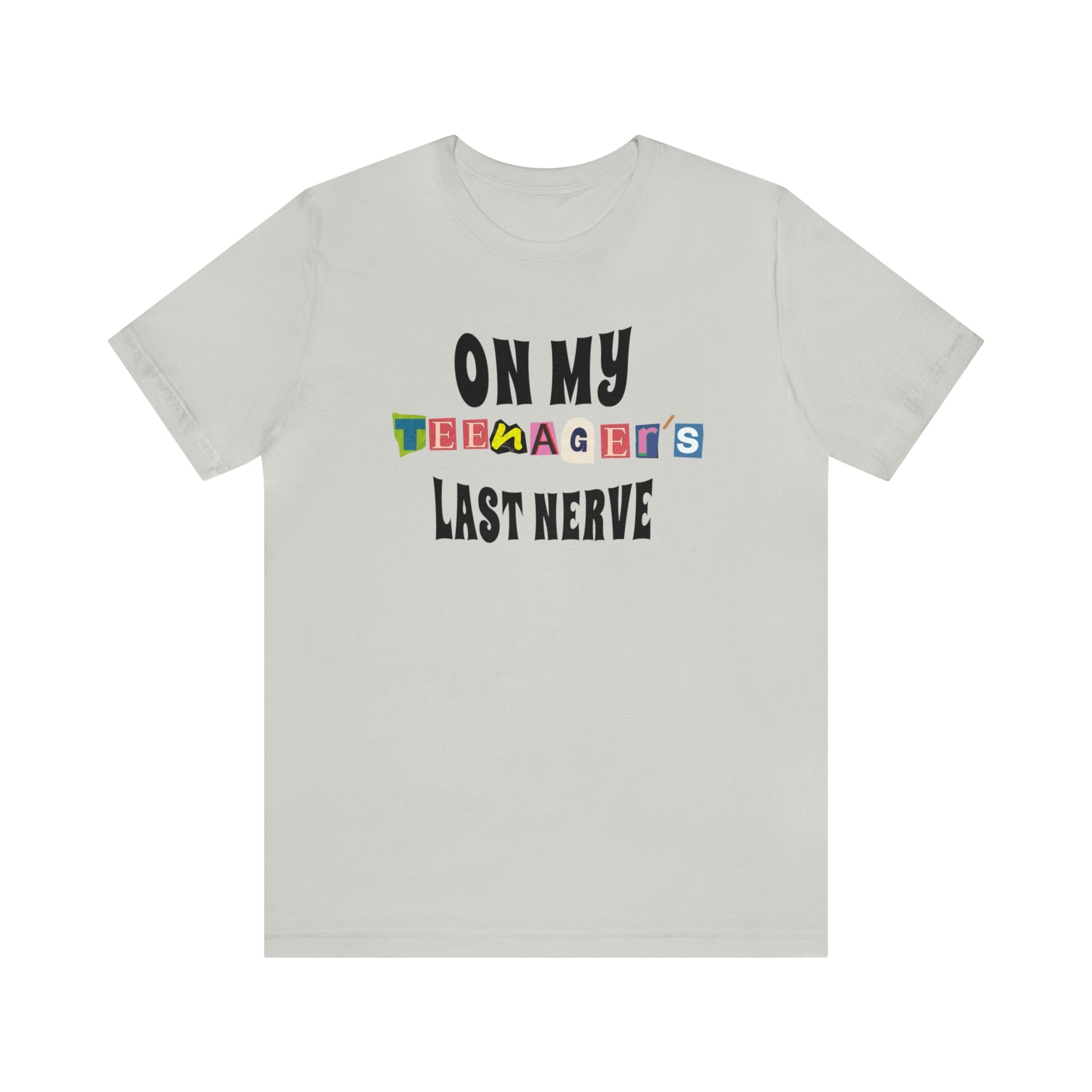 Our "ON MY TEENAGER'S LAST NERVE" t-shirt is perfect for any parent who has ever been pushed to the brink by their moody teenager. Whether you wear it to drop your teen off at school, or to the grocery store when they're giving you a hard time, this t-shirt is guaranteed to put a smile on your face and help you maintain your sanity. Funny Sarcastic parent tshirt.