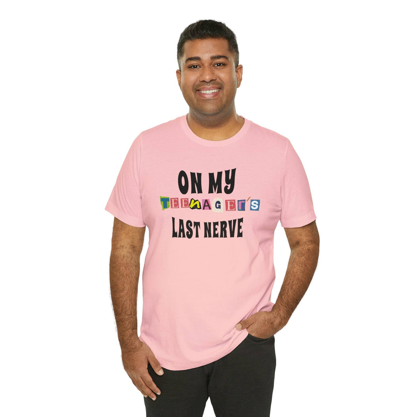 ON MY TEENAGER'S LAST NERVE - Funny Jersey Tee for Parents - Brand63