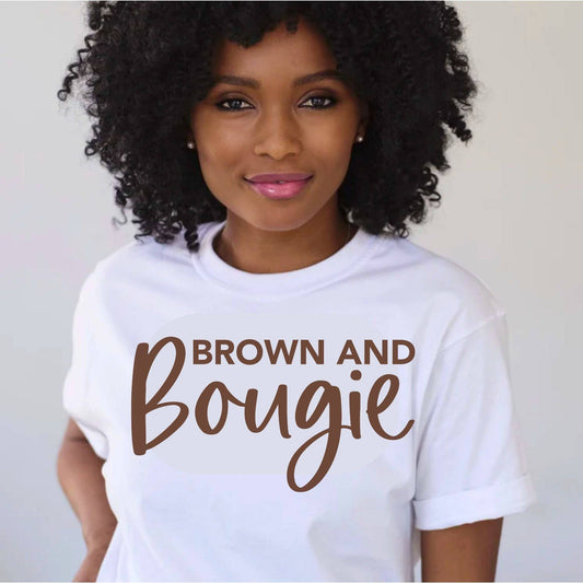 "Brown and Bougie" T-Shirt - Brand63