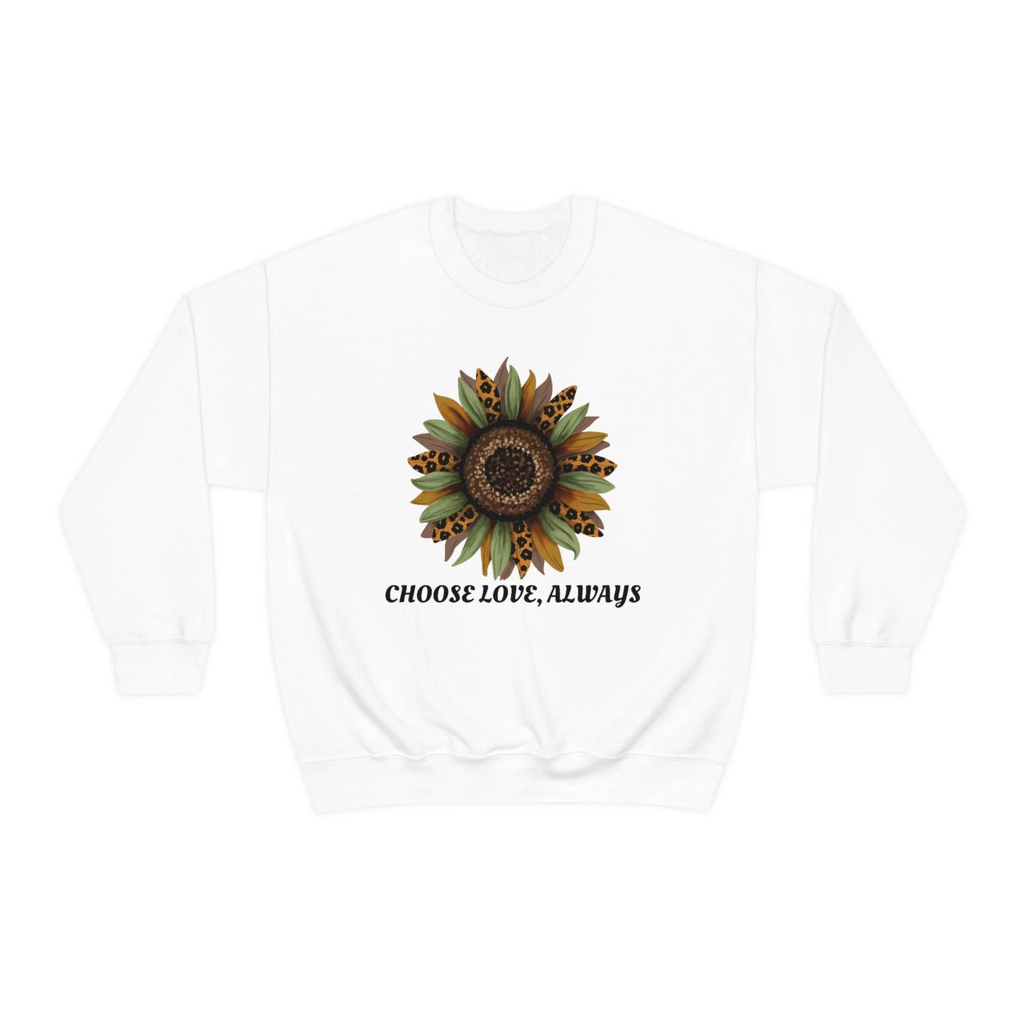 Empowering 'Choose Love, Always' Sunflower Sweatshirt for Women - Spread Positivity and Radiate Confidence - Brand63