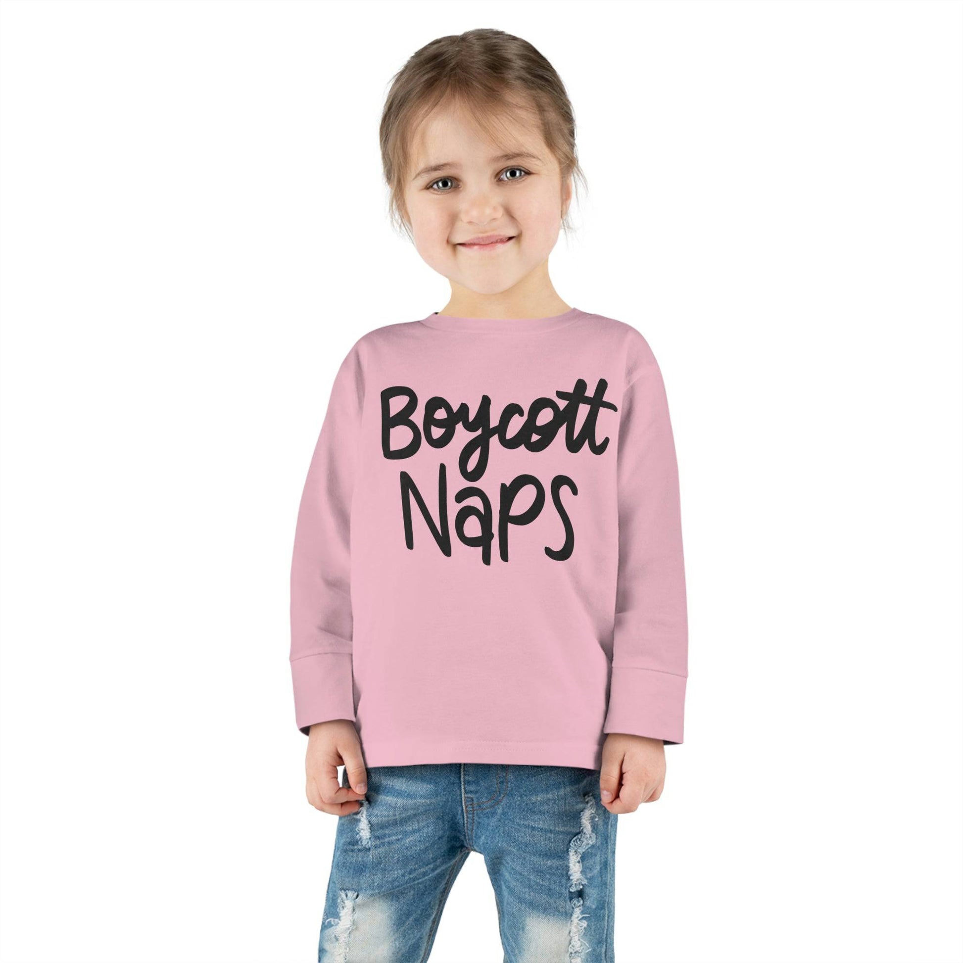 Boycott Naps! Toddler Long Sleeve Tee | Best Daycare Shirt ever - Brand63