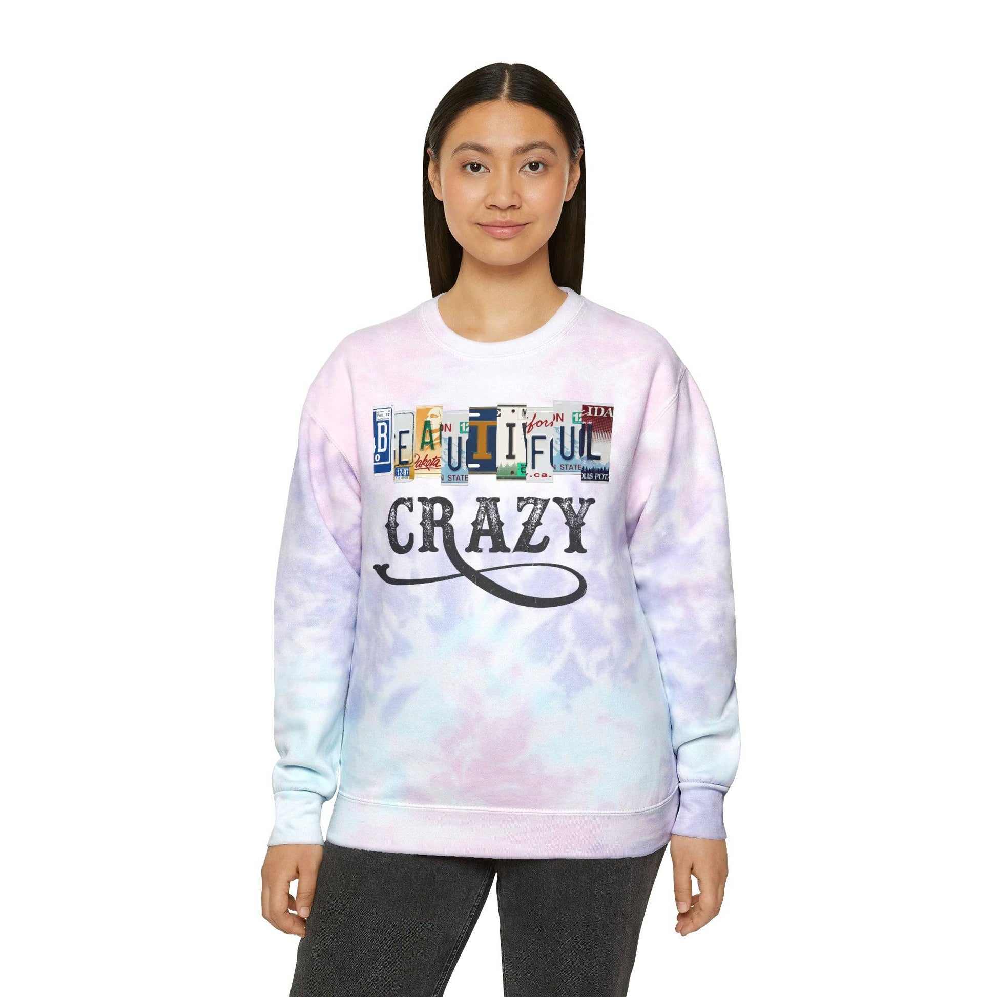 Beautiful Crazy - Tie-Dye Sweatshirt, Pre-Shrunk, Hand-Dyed - Brand63