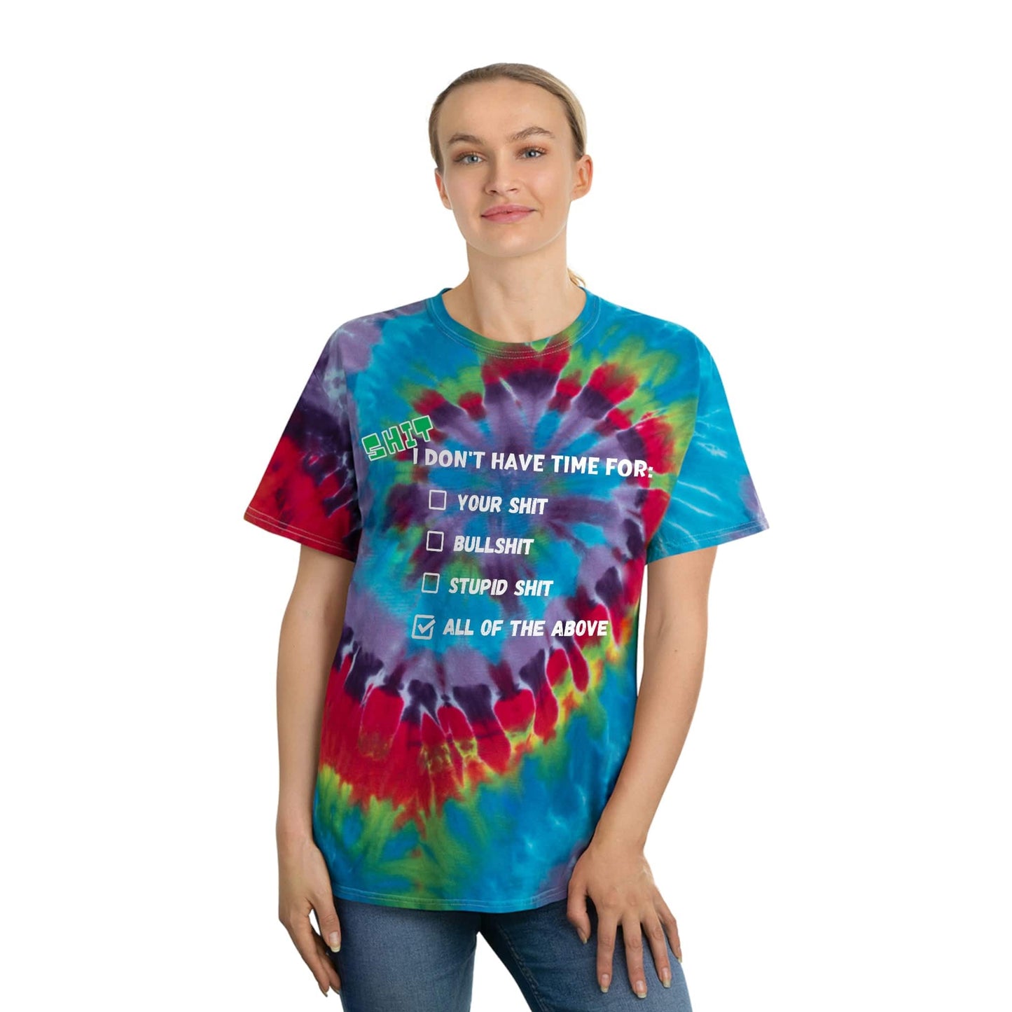 Sassy-Sarcastic Spiral Tie-Dye T-Shirt | Pre-Shrunk | "Shit I Don't Have Time For"