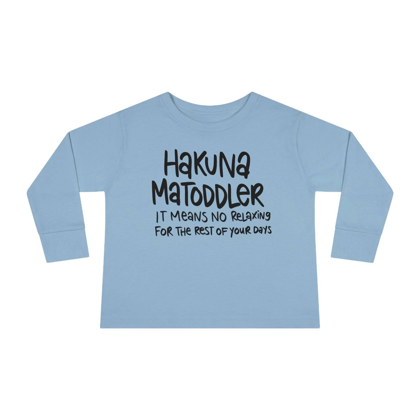 Toddler Life! Toddler Long Sleeve Tee, Hakuna MaToddler Shirt - Brand63