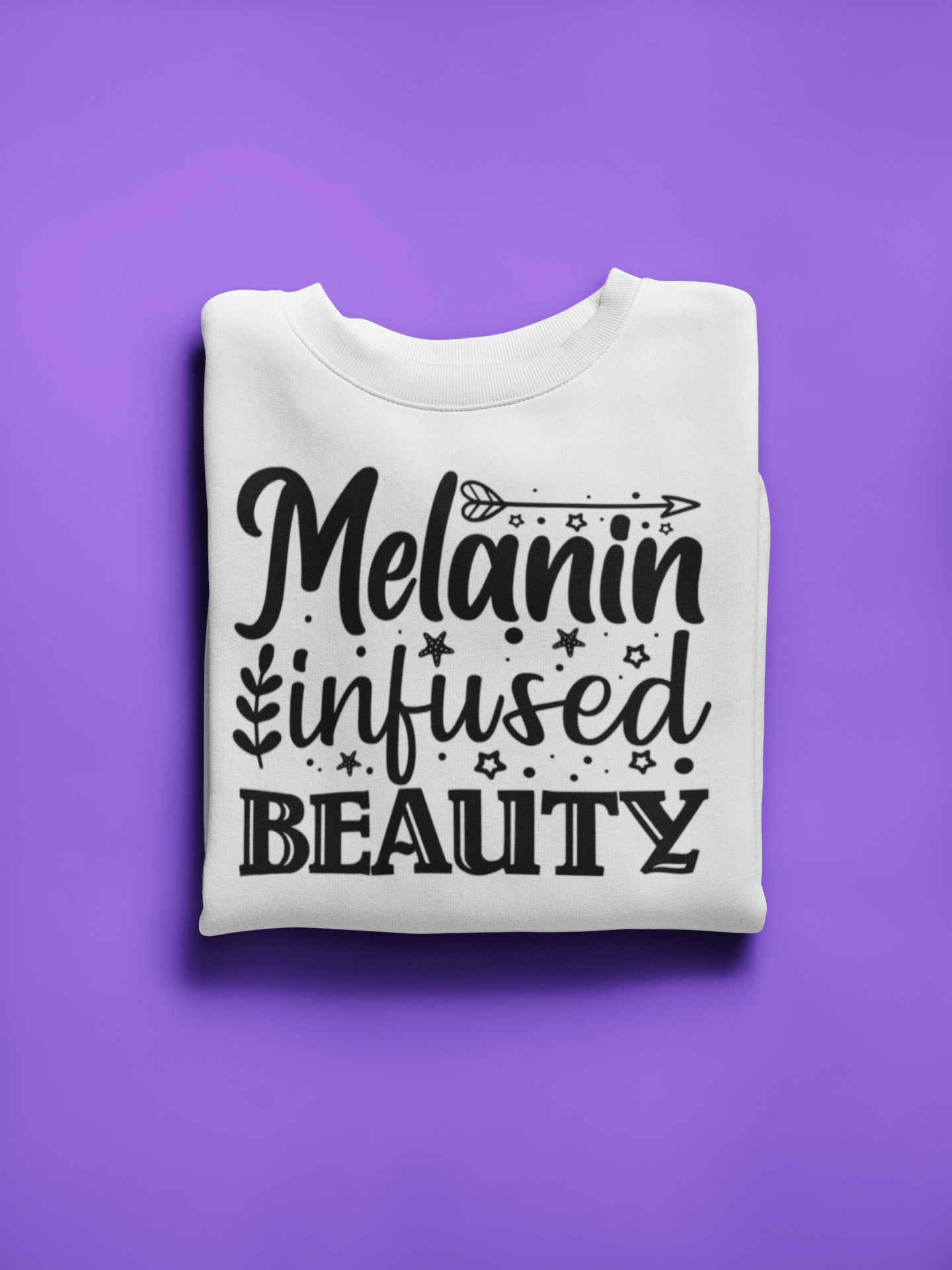 Melanin Infused Beauty Sweatshirt for Women - Spread Positivity and Radiate Confidence - Brand63